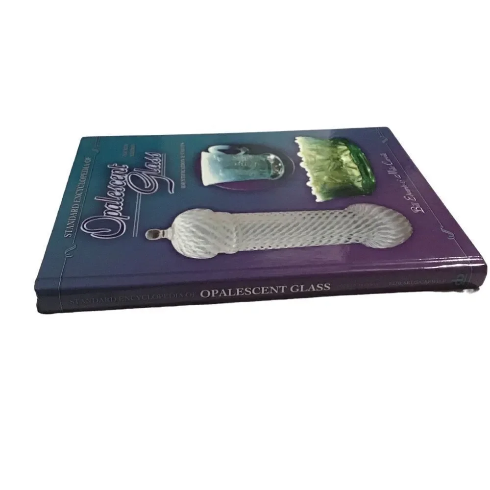 Standard Encyclopedia‎ of Opalescent Glass Identification and Values Fourth Ed
